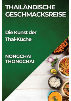 Thailändische Geschmacksreise