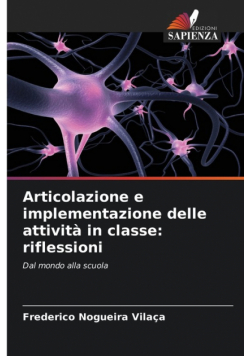 Articolazione e implementazione delle attività in classe