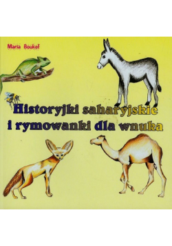 Historyjki saharyjskie i rymowanki dla wnuka