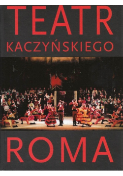 Teatr Kaczyńskiego Roma