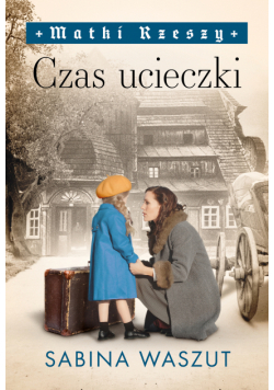Matki Rzeszy (Tom 2). Czas ucieczki