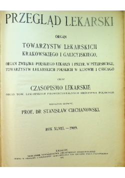 Przegląd lekarski Nr 1 do 52  Rok XLVIII 1909 r.
