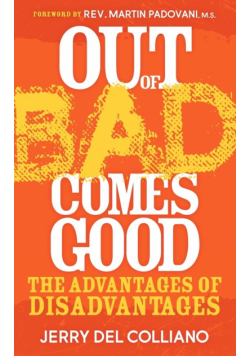 Out Of Bad Comes Good