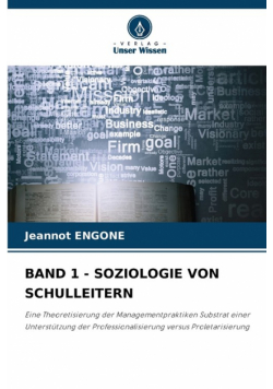 Band 1 - Soziologie Von Schulleitern