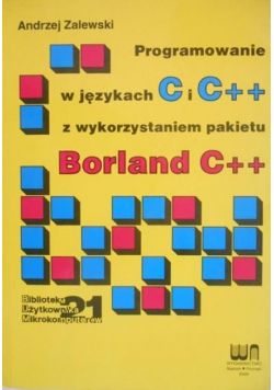 Programowanie w językach C i C++ z wykorzystaniem pakietu Borland C++