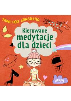 Kierowane medytacje dla dzieci