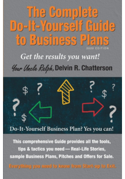The Complete Do-It-Yourself Guide to Business Plans - 2020 Edition