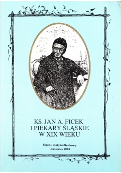 Ks. Jan A.Ficek i piekary śląskie w XIX wieku