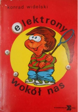 Elektrony wokół nas