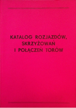 Katalog rozjazdów skrzyżowań i połączeń torów