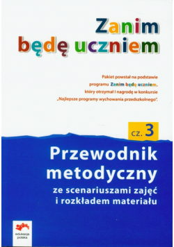 Zanim będę uczniem Przewodnik metodyczny część 3