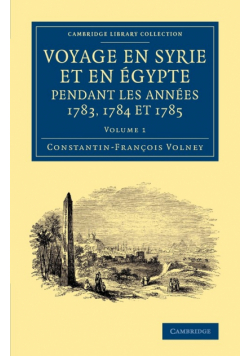 Voyage En Syrie Et En E Gypte Pendant Les Anne Es 1783, 1784 Et 1785