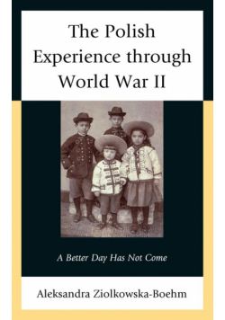 The Polish Experience through World War II
