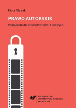 Prawo autorskie. Podręcznik dla studentów szkół...