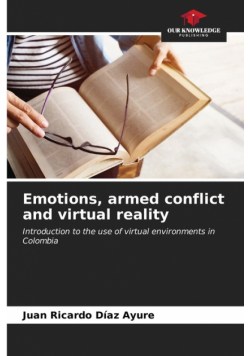 Emotions, armed conflict and virtual reality