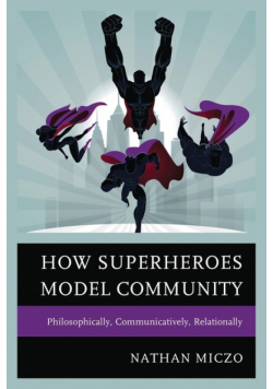 How Superheroes Model Community