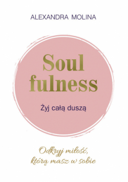 Soulfulness Żyj całą duszą