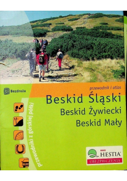 Beskid Śląski Beskid Żywiecki Beskid Mały Przewodnik i atlas