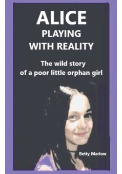 Alice playing with reality