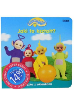 Teletubisie Jaki to kształt? / Kto znajdzie torebkę?