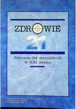 Zdrowie dla wszystkich w XXI wieku