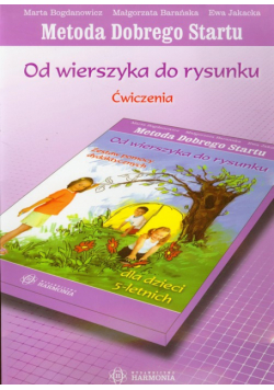 Od wierszyka do rysunku Ćwiczenia Metoda Dobrego Startu