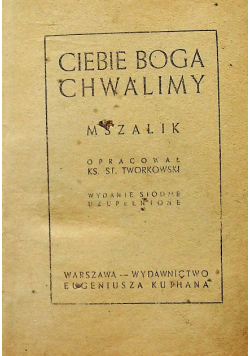 Ciebie Boga Chwalimy Mszalik 1939 r.