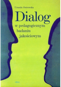 Dialog w pedagogicznym badaniu jakościowym