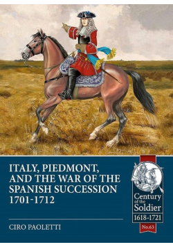 Italy Piedmont and the war of the Spanish Succession 1701 1712