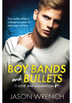 Boy Bands and Bullets