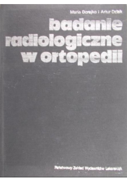 Badanie radiologiczne w ortopedii