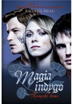 Magia indygo Kroniki krwi