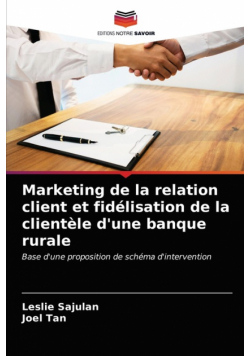 Marketing de la relation client et fidélisation de la clientèle d'une banque rurale