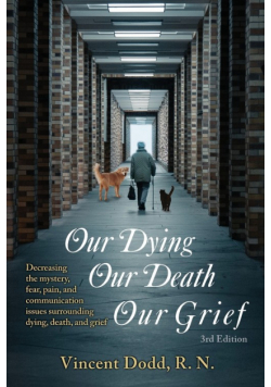 Our Dying, Our Death, Our Grief