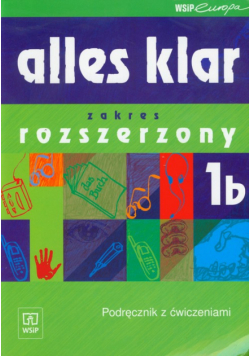 Alles klar 1B Podręcznik z ćwiczeniami + CD Kurs dla początkujących i kontynuujących naukę po gimnazjum