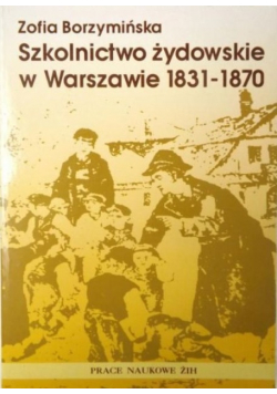 Szkolnictwo żydowskie w Warszawie 1831 - 1870