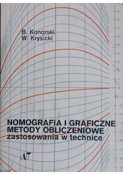 Nomografia i Graficzne Metody Obliczeniowe zastosowania w technice