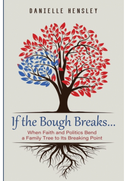 If the Bough Breaks . . .