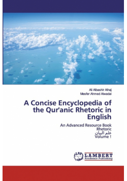 A Concise Encyclopedia of the Qur'anic Rhetoric in English