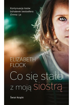 Co się stało z moją siostrą?