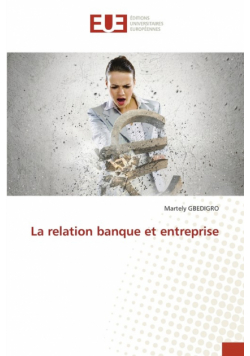 La relation banque et entreprise