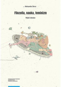Filozofia, nauka, feminizm. Wybór tekstów