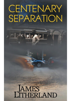 Centenary Separation (Watchbearers, Book 2)
