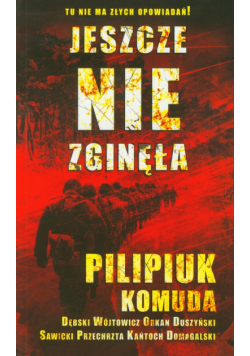 Jeszcze nie zginęła