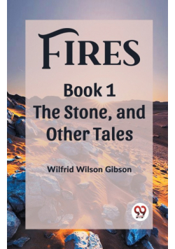Fires Book 1 The Stone, and Other Tales