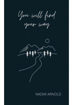 You Will Find Your Way