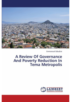 A Review of Governance and Poverty Reduction in Tema Metropolis