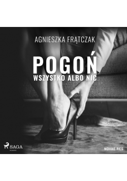 Pogoń. Wszystko albo nic