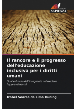 Il rancore e il progresso dell'educazione inclusiva per i diritti umani