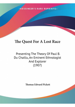 The Quest For A Lost Race